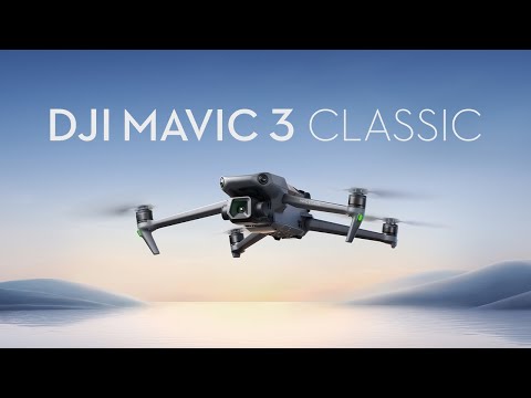 DJI Mavic 3 Classic - IN STOCK